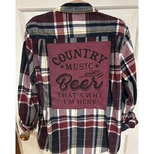 Country Music and Beer That’s Why I’m Here Upcycled Plaid Flannel Shirt Unisex M